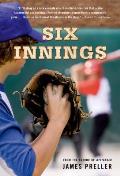 Six Innings: A Game in the Life Cover