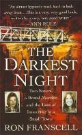 The Darkest Night: Two Sisters, a Brutal Murder, and the Loss of Innocence in a Small Town Cover