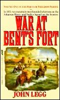 War at Bent's Fort, 1832-1869 Cover