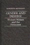 Bibliographies and Indexes in World History, #72: Gender and Destiny: Women Writers and the Holocaust