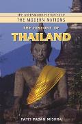 The History of Thailand (Greenwood Histories of the Modern Nations)