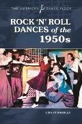 Rock 'n' Roll Dances of the 1950s (American Dance Floor)