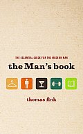 The Man's Book: The Essential Guide for the Modern Man Cover