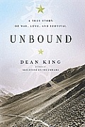 Unbound: A True Story of War, Love, and Survival