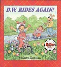 D. W. Rides Again!