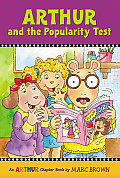 Marc Brown Arthur Chapter Books #12: Arthur and the Popularity Test