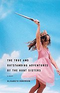 The True and Outstanding Adventures of the Hunt Sisters Cover