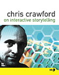 Chris Crawford on Interactive Storytelling (05 Edition) Cover