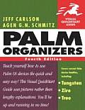 Palm Organizers Visual Quickstart Guide 4TH Edition