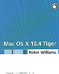 Mac OS X 10.4 Tiger: Peachpit Learning Series