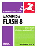 Macromedia Flash 8 for Windows and Macintosh: Visual QuickStart Guide (Visual QuickStart Guides)