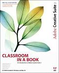 Adobe Creative Suite 2: Classroom in a Book with CDROM (Classroom in a Book)