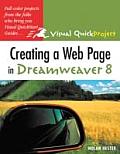 Creating a Web Page in Dreamweaver 8: Visual QuickProject Guide (Visual QuickProject Guides) Cover