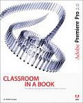 Adobe Premiere Pro 2.0 Classroom in a Book