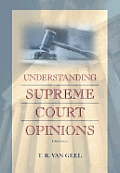 Understanding Supreme Court Opinions (5TH 07 - Old Edition)