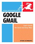 Google Gmail: Visual QuickStart Guide