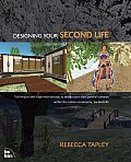 Designing Your Second Life