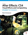 Adobe After Effects Cs4 Visual Effects and Compositing Studio Techniques with DVD (Studio Techniques)