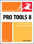 Pro Tools 8 for Mac OS X and Windows: Visual QuickStart Guide (Visual QuickStart Guides) Cover