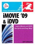 iMovie '09 and iDVD for Mac OS X: Visual QuickStart Guide