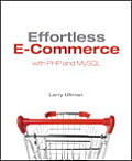 Effortless E-Commerce with PHP and MySQL (Voices That Matter) Cover