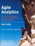 Agile Analytics: A Value-Driven Approach to Business Intelligence and Data Warehousing Cover