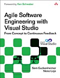 Agile Software Engineering with Visual Studio: From Concept to Continuous Feedback (Microsoft .Net Development) Cover