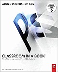Adobe Photoshop CS5: Classroom in a Book - With DVD (10 Edition)