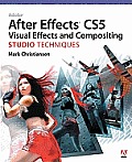 Adobe After Effects Cs5 Visual Effects and Compositing Studio Techniques [With DVD] (Studio Techniques)