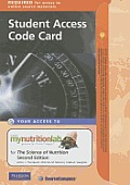 Mynutritionlab(r) Student Access Code Card for the Science of Nutrition