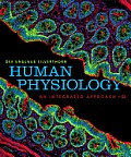 Human Physiology: An Integrated Approach with Masteringa&p(r)
