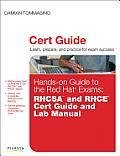 Hands-On Guide to the Red Hat(r) Exams: Rhcsa(tm) and Rhce(r) Cert Guide and Lab Manual (Certification Guide)
