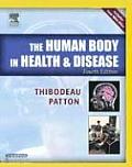 Human Body in Health & Disease 4th Ed. (Human Body in Health & Disease)