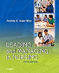 Leading and Managing in Nursing (5TH 11 Edition)