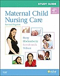 Maternal Child Nursing Care - Study Guide - Revised (4TH 11 Edition)