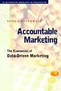 Accountable Marketing: The Economics of Data-Driven Marketing Cover