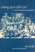 Growing Up in Child Care: A Case for Quality Early Education