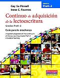 Continuo de Adquisicion de La Lectoescritura: Guia Para La Ensenanza, Prek-2