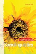 Understanding Sociolinguistics (Hodder Arnold Publication)