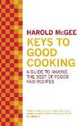 Keys to Good Cooking. by Harold McGee Cover