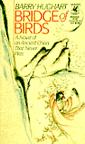 Bridge of Birds: A Novel of the Ancient China that Never Was