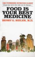 Food is Your Best Medicine