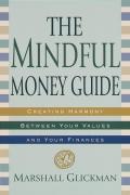 The Mindful Money Guide: Creating Harmony Between Your Values and Your Finances Cover