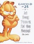 In Dog Years I'd Be Dead: Garfield at 25