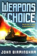 Axis of Time Trilogy #1: Weapons of Choice Cover
