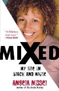 Mixed: My Life in Black and White Cover