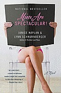 Mine Are Spectacular!: A Novel Cover