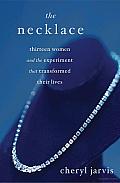 The Necklace: Thirteen Women and the Experiment That Transformed Their Lives Cover