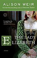 The Lady Elizabeth: A Novel Cover