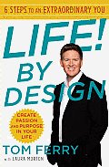 Life! by Design: 6 Steps to an Extraordinary You Cover